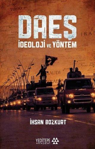 DAEŞ - İdeoloji ve Yöntem - İhsan Bozkurt - Yeditepe Akademi