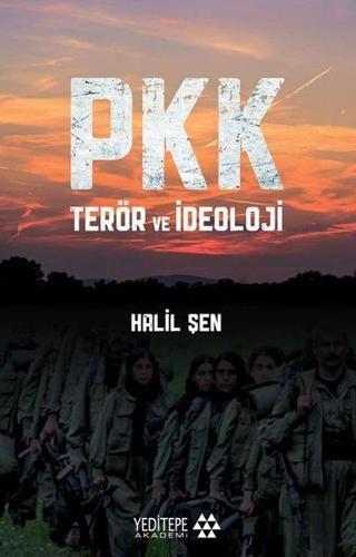 PKK - Terör ve İdeoloji - Halil Şen - Yeditepe Akademi