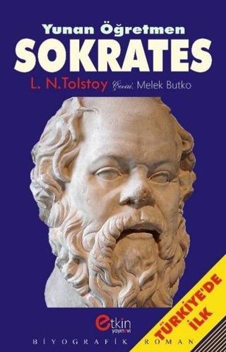 Yunan Öğretmen Sokrates - Lev Nikolayeviç Tolstoy - Etkin Yayınları