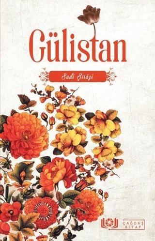 Gülistan - Sadi Şirazi - Çağdaş Kitap