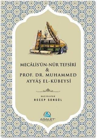 Mecalisü'n-NUr Tefsiri - Recep Songül - Asalet Yayınları