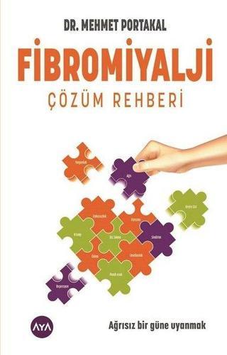 Fibromiyalji - Çözüm Rehberi - Mehmet Portakal - AYA