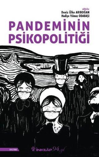 Pandeminin Psikopolitiği - Deniz Ülke Arıboğan - İnkılap Kitabevi Yayınevi