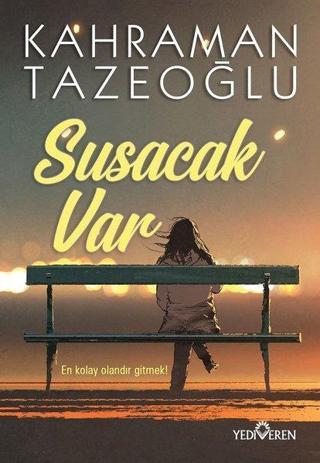 Susacak Var - Kahraman Tazeoğlu - Yediveren Yayınları