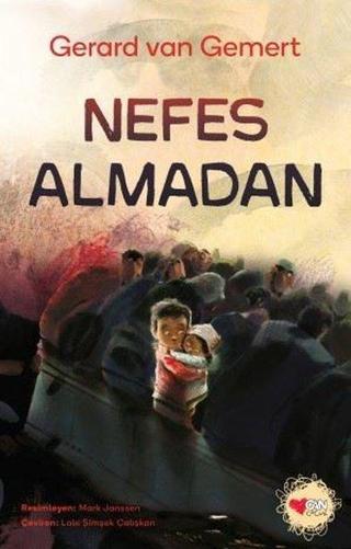 Nefes Almadan - Gerard Van Gemert - Can Çocuk Yayınları
