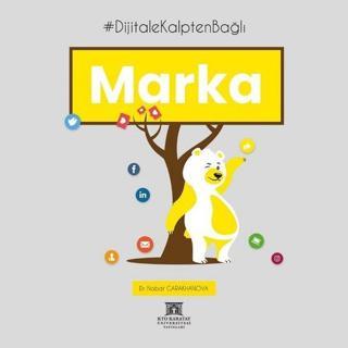 Dijitale Kalpten Bağlı Marka - Nabat Garakhanova - KTO Karatay Üniversitesi Yayınları