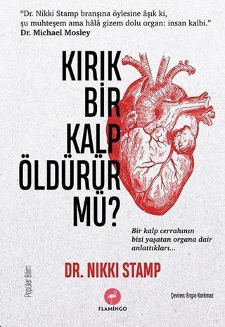 Kırık Bir Kalp Öldürür Mü? - Nikki Stamp - Flamingo
