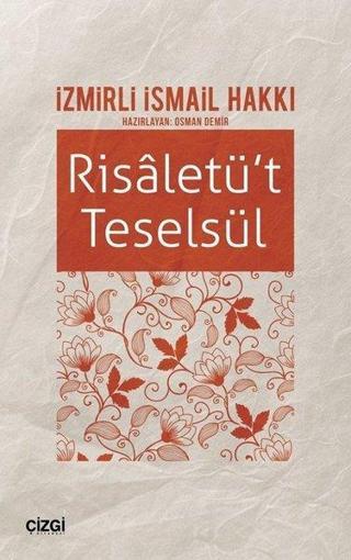 Risaletü't Teselsül - İzmirli İsmail Hakkı - Çizgi Kitabevi