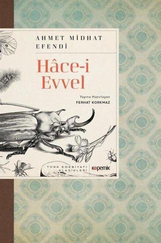 Hace-i Evvel - Ahmet Midhat Efendi - Kopernik Kitap