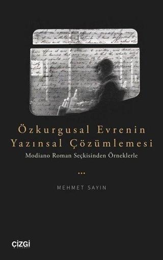 Özkurgusal Evrenin Yazınsal Çözümlemesi - Mehmet Sayın - Çizgi Kitabevi