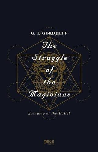 The Struggle of the Magicians - G. I. Gurdjieff - Gece Kitaplığı