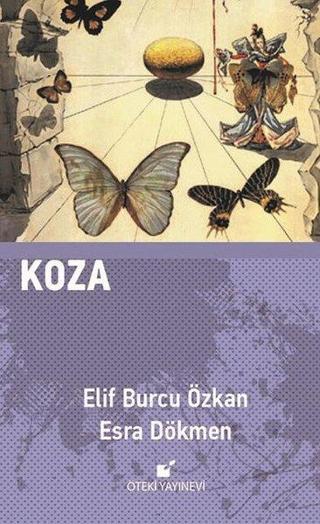 Koza - Elif Burcu Özkan - Öteki Yayınevi