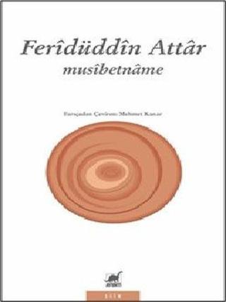 Musibetname - Feridü'd-din Attar - Ayrıntı Yayınları