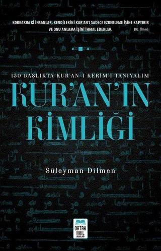 Kuranın Kimliği - Süleyman Dilmen - Ortak Akıl Yayınları