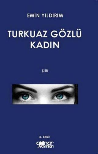 Turkuaz Gözlü Kadın - Emin Yıldırım - Gülnar Yayınları