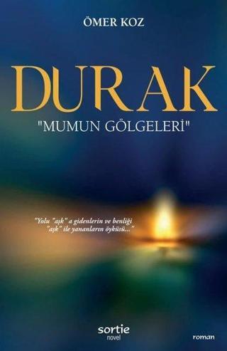 Durak - Mumun Gölgeleri - Ömer Koz - Sortie Novel
