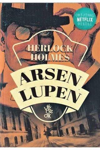 Arsen Lüpen - Herlock Holmes - Maurice Leblanc - Venedik Yayınları
