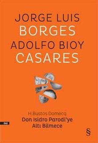 Don Isidro Parodi'ye Altı Bilmece - Adolfo Bioy Casares - Everest Yayınları