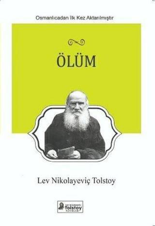 Ölüm - Lev Nikolayeviç Tolstoy - Lev Nikolayeviç Tolstoy Yayınları