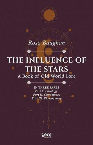 The Influence of the Stars - Rosa Baughan - Gece Kitaplığı