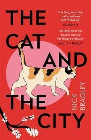 The Cat and The City: 'Vibrant and accomplished' David Mitchell Nick Bradley Atlantic Books
