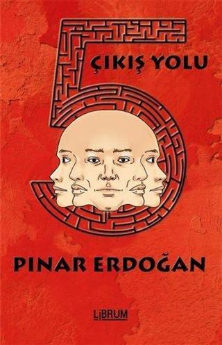 5 Çıkış Yolu - Pınar Erdoğan - Librum Kitap