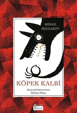 Köpek Kalbi - Bez Ciltli - Mihail Bulgakov - Koridor Yayıncılık