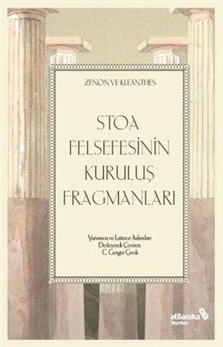 Stoa Felsefesinin Kuruluş Fragmanları - alBaraka Yayınları
