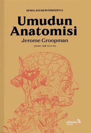 Umudun Anatomisi - Jerome Groopman - alBaraka Yayınları