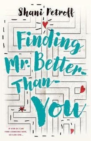 Finding Mr. Better-Than-You - Shani Petroff - Feiwel&Friends
