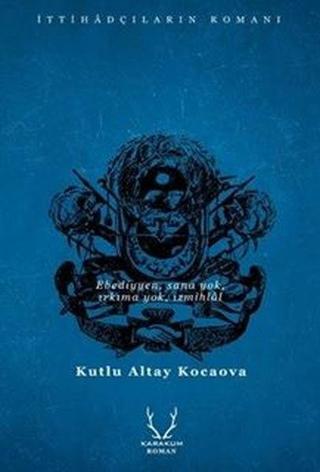 İzmihlal - Kutlu Altay Kocaova - Karakum
