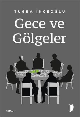 Gece ve Gölgeler - Tuğba İnceoğlu - Dağhan Külegeç Yayınları