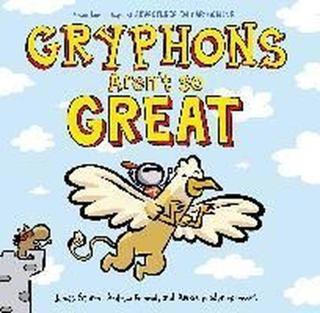 Gryphons Aren't So Great (Adventures in Cartooning) - James Sturm - fsg book