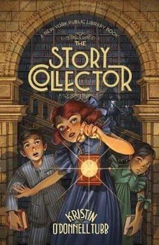 The Story Collector: A New York Public Library Book (The Story Collector 1)