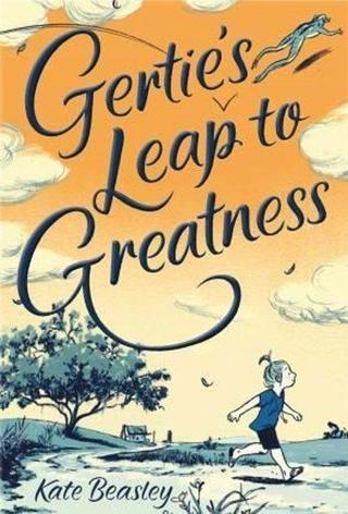 Gertie's Leap to Greatness - Kate Beasley - fsg book