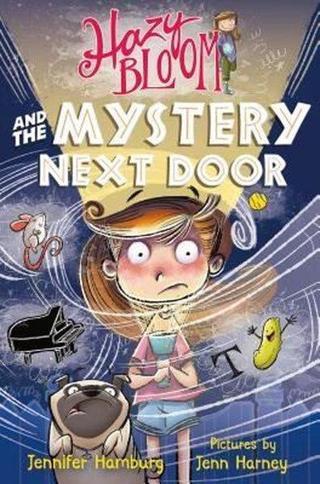 Hazy Bloom and the Mystery Next Door (Hazy Bloom 3) - Jennifer Hamburg - fsg book