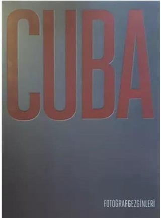 Cuba - Kolektif  - Fotoğraf Gezginleri