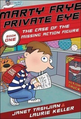 Marty Frye Private Eye: The Case of the Missing Action Figure: 1
