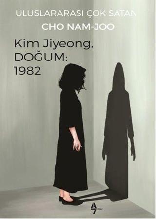Kim Jiyeong - Doğum: 1982 - Cho Nam Joo - A7 Kitap