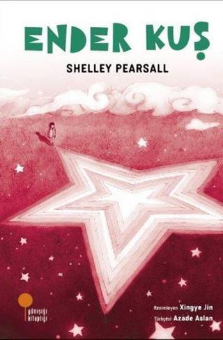 Ender Kuş - Shelley Pearsall - Günışığı Kitaplığı