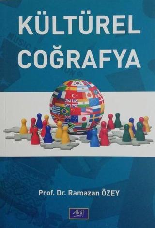 Kültürel Coğrafya - Ramazan Özey - Aktif Yayınları