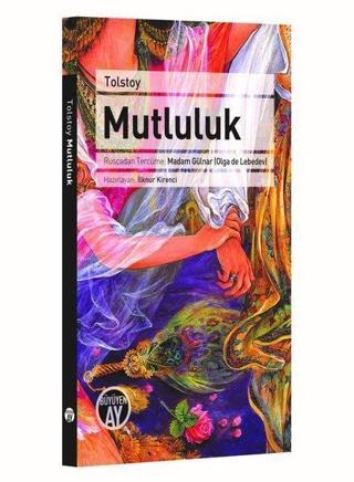 Mutluluk - Lev Nikolayeviç Tolstoy - Büyüyenay Yayınları