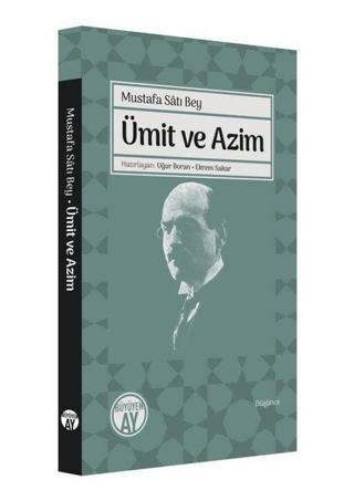 Ümit ve Azim - Mustafa Satı Bey - Büyüyenay Yayınları