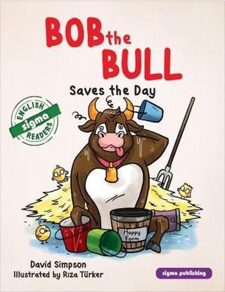 Bob The Bull - Saves the Day - David Simpson - Sigma Publishing