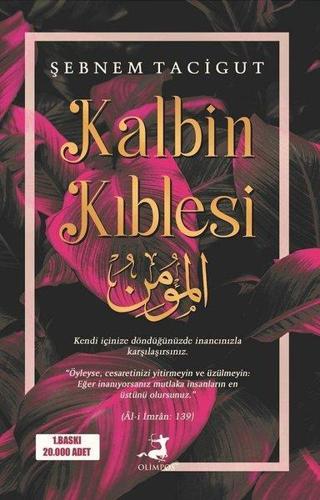 Kalbin Kıblesi - Şebnem Tacigut - Olimpos Yayınları