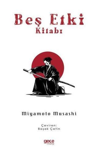 Beş Etki Kitabı - Miyamoto Musashi - Gece Kitaplığı
