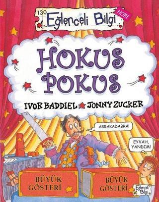 Hokus Pokus - Eğlenceli Bilgi Hobi - Jonny Zucker - Eğlenceli Bilgi