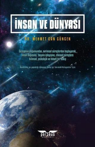 İnsan ve Dünyası - Mehmet Can Güngen - Perseus Yayınevi