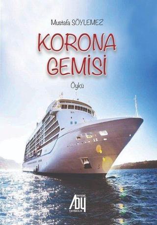 Korona Gemisi - Mustafa Söylemez - Baygenç Yayıncılık