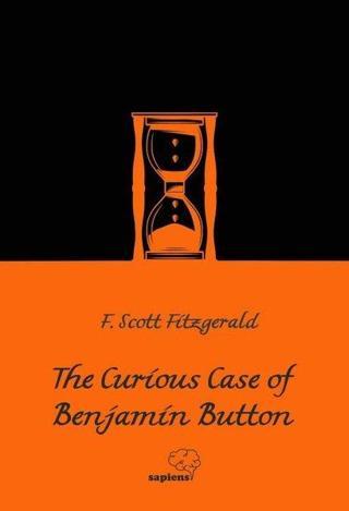 The Curious Case of Benjamin Button - F. Scott Fiztgerald - Sapiens
